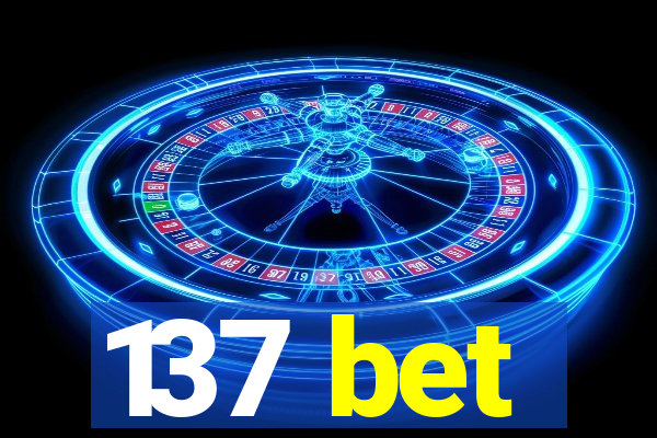 137 bet